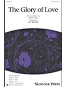 Glory of Love by Hill Billy - Rouse Jay - for SATB