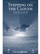 Stepping on the Clouds by Stalls Linda - Keith Christopher - for SATB