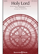 Holy Lord by Anonymous - Fettke Tom - for SATB and Piano