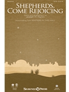 Shepherds Come Rejoicing by Martin Joseph M for SATB