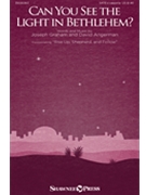 Can You See the Light in Bethlehem by Graham Joseph for SATB a cappella