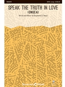 Speak the Truth in Love by Taylor Stephanie S for SATB/CONGA