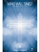 Who Will Sing by Eggleston Tom for SATB