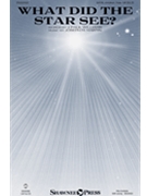 What Did the Star See by Martin Joseph M for SATB and Children's Choir