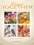 Voices Together by Martin Joseph M for Accompaniment CD