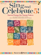 Sing and Celebrate 5 Sacred Songs for Young Voices by Various for Book and CD (Bk/CD/Repros)