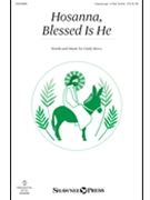 Hosanna Blessed Is He by Berry Cindy for Unison/2-Part and Piano