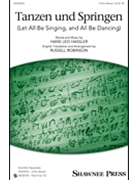 Tanzen Und Springen (Let All Be Singing And All Be Dancing) by Hassler Hans Leo - Robinson Russell L - for SAB and Piano