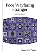 Poor Wayfaring Stranger by - Robinson Russell L - for SATB a cappella