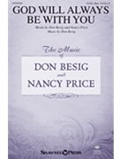 God Will Always Be With You by Besig and Price for SATB and Piano