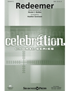 Redeemer by Mullen Nicole C - Sorenson Heather - Nicole C. Mullen for SAB and Piano