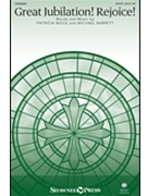 Great Jubilation Rejoice by Barrett and Mock for SATB and Piano