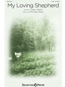 My Loving Shepherd by Ware Michael Isaac Watts for SATB and Piano