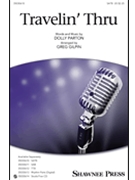 Travelin' Thru by Parton Dolly - Gilpin Greg - Dolly Parton for SATB and Piano