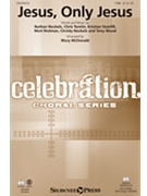 Jesus Only Jesus by Tomlin Nockels and Wood - McDonald Mary - Passion for TTBB and Piano
