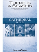 There is a Season by Raney Joel for SATB and Piano