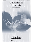 Christmas Reverie by MacDonald Don for SATB and Piano