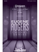 Unseen by Elder Daniel for TTBB a cappella