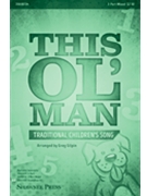 This Ol' Man by - Gilpin Greg - for 3-Part Mixed and Piano