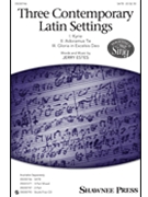 Three Contemporary Latin Settings by Estes Jerry for SATB and Piano