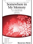 Somewhere in My Memory by Williams John - Hayes Mark - Leslie Bricusse for SSA and Piano