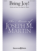 Bring Joy by Martin Joseph M for SATB