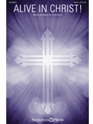 Alive in Christ by Berry Cindy for SATB