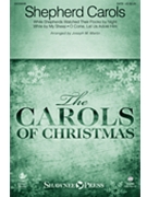 Shepherd Carols by - Martin Joseph M - for SATB and Piano