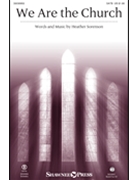 We Are the Church by Sorenson Heather for Studiotrax