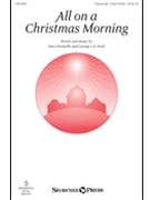 All on a Christmas Morning by Donnelly and Strid for Unison/2-Part and Piano