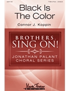 Black Is the Color by Appalachian/Celtic - Koppin Connor J - for TTBB and Piano