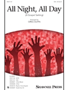 All Night All Day - A Gospel Setting by Spiritual - Gilpin Greg - for SSA and Piano
