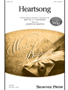 Heartsong by Martin Joseph M Mattie J.T. Stepanek for 2-Part and Piano