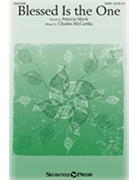 Blessed Is the One by McCartha Charles Patricia Mock for SATB and Piano