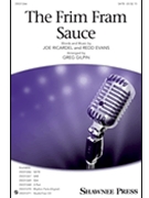 Frim Fram Sauce by Ricardel and Evans - Gilpin Greg - for SATB and Piano