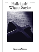 Hallelujah What a Savior by Nussel Sara R Phillip P. Bliss for SATB and Piano
