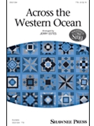 Across the Western Ocean by Sea Chanty - Estes Jerry - for TTB and Piano