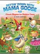 Gettin' Down with Mama Goose 4.0 by Burrows Mark for Director's Kit