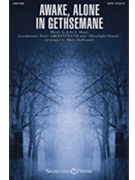 Awake Alone In Gethsemane by Beethoven Ludwig van - McDonald Mary - Julie I. Myers for SATB and Piano