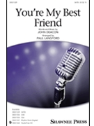 You're My Best Friend by Deacon John - Langford Paul - Queen for SATB and Piano