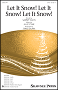 Let It Snow Let It Snow Let It Snow by Styne Jule - Gilpin Greg - Sammy Cahn for 2-Part and Piano