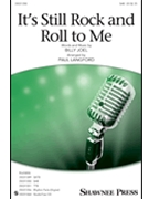 It's Still Rock and Roll to Me by Joel Billy - Langford Paul - Joel Billy for SAB and Piano