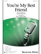 You're My Best Friend by Deacon John - Langford Paul - Queen for SAB and Piano