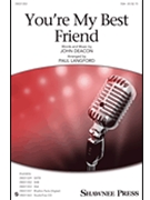 You're My Best Friend by Deacon John - Langford Paul - Queen for SSA and Piano