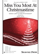 Miss You Most at Christmastime by Carey and Afanasieff - Hayes Mark - Mariah Carey for SSA and Piano