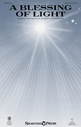 Blessing of Light by Martin Joseph M for SATB and Piano
