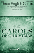 Three English Carols by Various - Pethel Stan - for SAB and Piano