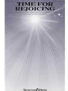 Time for Rejoicing by STAR OF THE EAST - Dengler Lee - Susan Naus Dengler for SATB and Piano