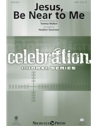 Jesus Be Near to Me by Walker Tommy - Sorenson Heather - Tommy Walker for StudioTrax