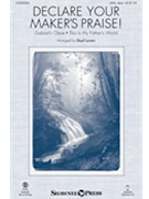 Declare Your Maker's Praise by Morricone Ennio - Larson Lloyd - for SAB and Piano